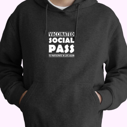 Vaccinated Social Pass Essential Hoodie