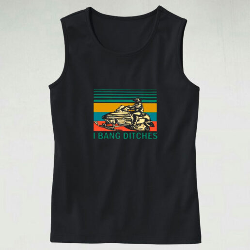 Vintage Snowmobile I Bang Ditches Graphic Tank Top