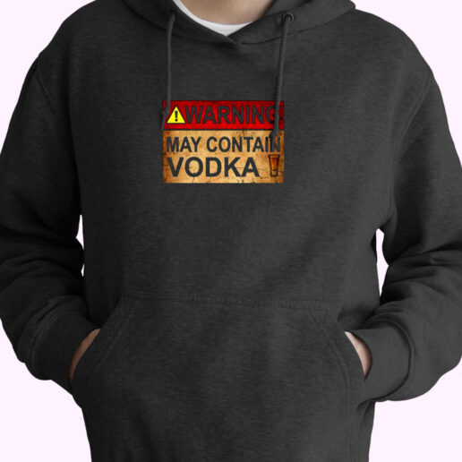 Warning May Contain Vodka Essential Hoodie
