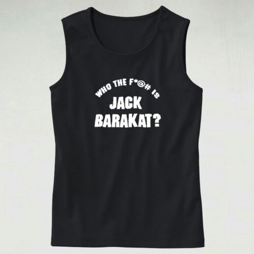 Who The Fuck Is Jack Barakat Graphic Tank Top