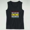 You Can Hug Me Now I Am Vaccinated Graphic Tank Top