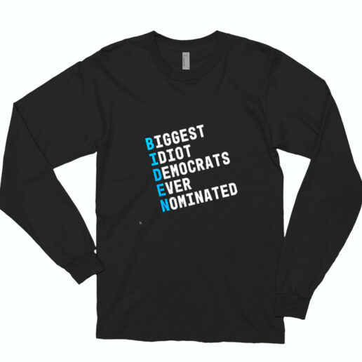 Anti Biden For President Essential Long Sleeve Shirt