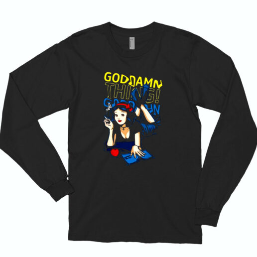 Bad Princess Goddamn Thing Essential Long Sleeve Shirt