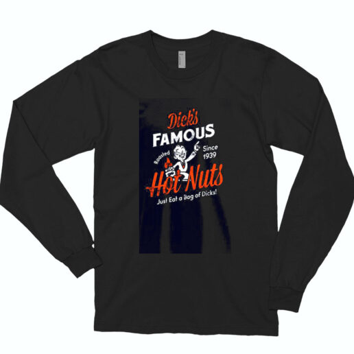 Dick's Famous Hot Nuts Essential Long Sleeve Shirt