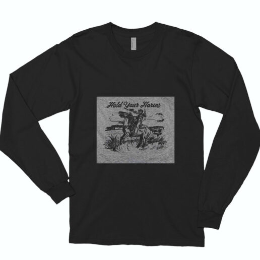 Hold Your Horses Western Cowboy Essential Long Sleeve Shirt