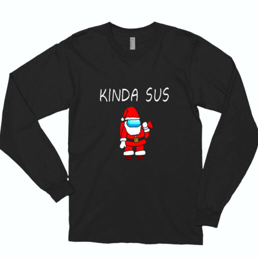 Kinda Sus Santa Suspicious Santa Among Us Essential Long Sleeve Shirt