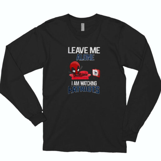 Leave Me Alone I Am Watching New England Patriots Essential Long Sleeve Shirt