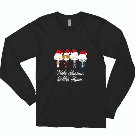 Make Christmas Golden Again Classic Essential Long Sleeve Shirt