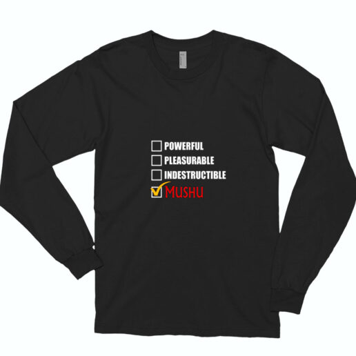 Powerful Pleasurable Indestructible Mushu Essential Long Sleeve Shirt