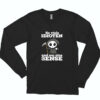 So Vuele Idioten Und Nur Eine Sense Essential Long Sleeve Shirt