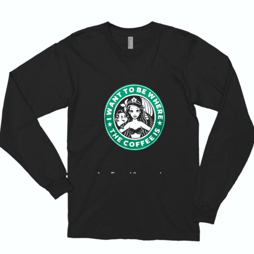 The Coffee Is The Little Mermaid Starbucks Essential Long Sleeve Shirt