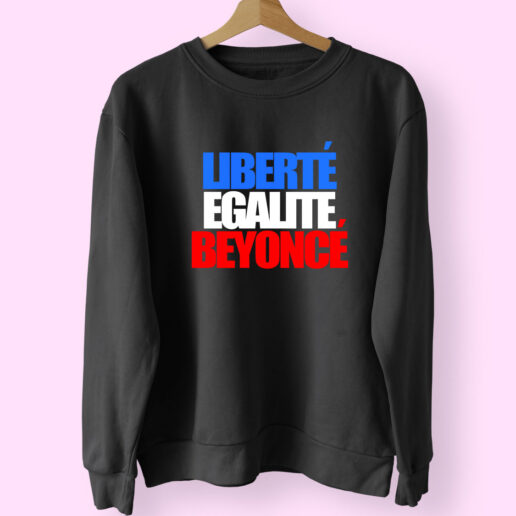 Beyonce Liberte Egalite Essential Sweatshirt